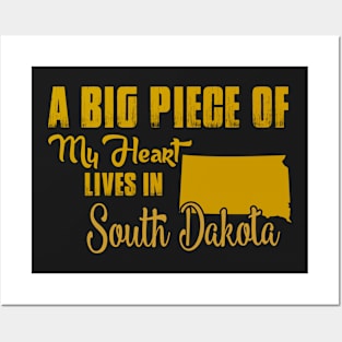 A Big Piece Of My Heart Lives In South Dakota Posters and Art
